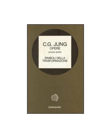 Opere. Vol. 5: Simboli della trasformazione.