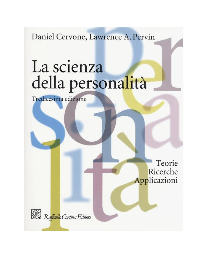 La scienza della personalità. Teorie, ricerche, applicazioni