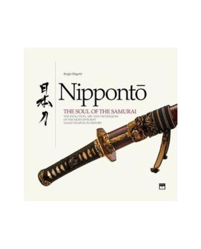 Nipponto. The soul of the samurai. Ediz. illustrata