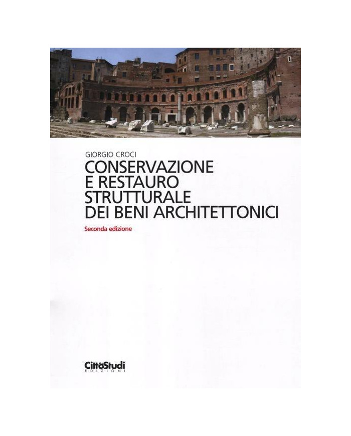 Conservazione e restauro strutturale dei beni architettonici