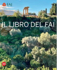 Il libro del Fai. L'Italia da scoprire