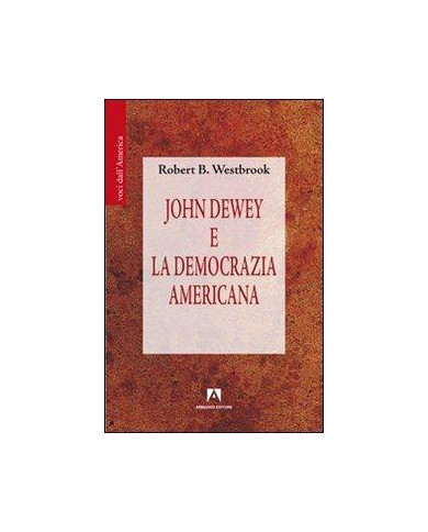 John Dewey e la democrazia americana