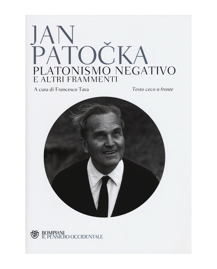 Platonismo negativo e altri frammenti. Testo ceco a fronte
