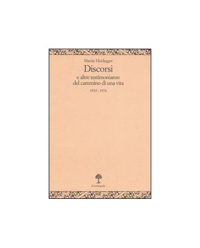 Discorsi e altre testimonianze del cammino di una vita 1910-1976