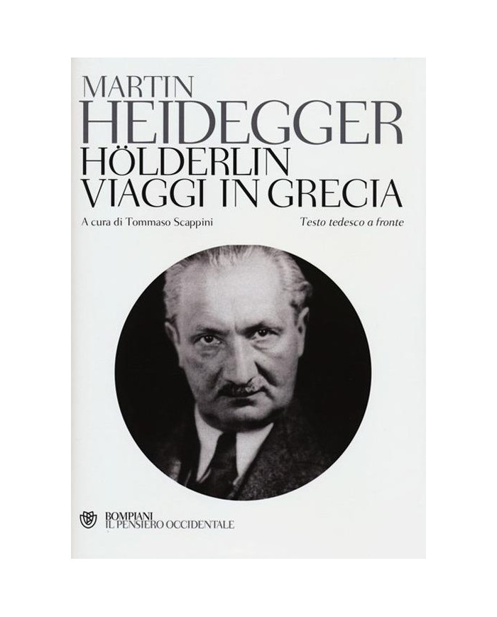 Hölderlin-Viaggi in Grecia. Testo tedesco a fronte