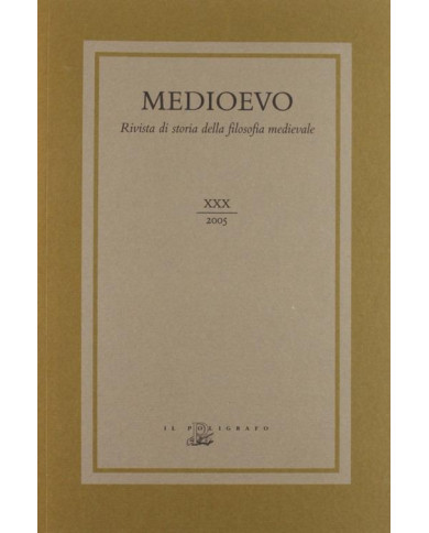 Medioevo. Rivista di storia della filosofia medievale. Ediz. inglese e francese. Vol. 30